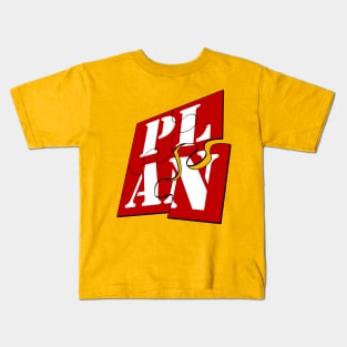 When A Plan Comes Together Kids T-Shirt